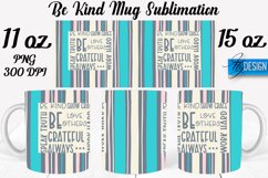 Be Kind Quotes Mug Wrap Sublimation|Be Kind 11Oz Mug|15Oz Product Image 1