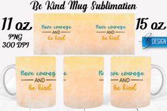 Be Kind Quotes Mug Wrap Sublimation|Be Kind 11Oz Mug|15Oz Product Image 1