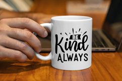Be Kind Always SVG, Motivational SVG Design Product Image 3