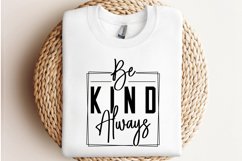 Be kind Always SVG , Boho Inspirational Quotes SVG Product Image 2