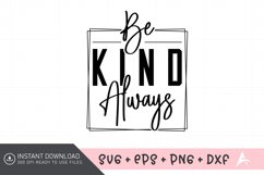 Be kind Always SVG , Boho Inspirational Quotes SVG Product Image 1