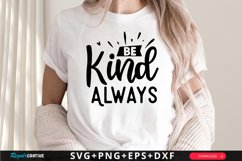 Be Kind Always SVG, Motivational SVG Design Product Image 1