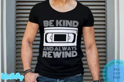 Funny 1980s SVG Funny 80s VHS Svg Be Kind And Always Rewind Product Image 1