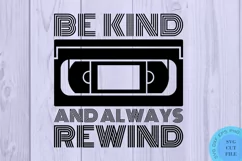 Funny 1980s SVG Funny 80s VHS Svg Be Kind And Always Rewind Product Image 2