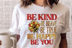 Be kind be brave be true be happy be you Sublimation PNG Product Image 2