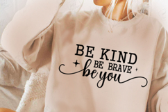 Be Kind Be Brave Be You Svg Design Product Image 2