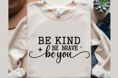 Be Kind Be Brave Be You Svg Design Product Image 4