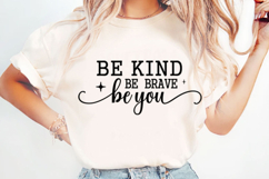 Be Kind Be Brave Be You Svg Design Product Image 3
