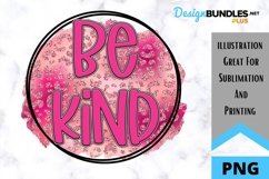 Be Kind - Encouraging Sublimation PNG - Pink Leopard Quote Product Image 1