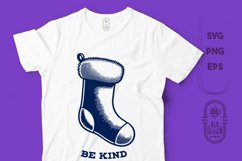 Be Kind | Kindness, Inspiration | Christmas Stocking Vector Product Image 1