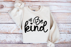 Be kind SVG, Positive vibes SVG, Kindness quote SVG Product Image 2