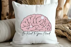 Be Kind To Your Mind SVG , Positive Mental Health SVG Product Image 3