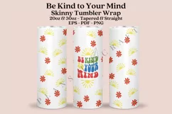 be kind to your mind groovy skinny tumbler sublimation design for 20oz and 30oz skinny tumbler sublimation wrap