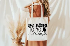 Be Kind To Your Mind SVG, Mental Health SVG Design Product Image 2