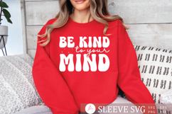 Be kind to your mind SVG, Inspirational quote SVG Product Image 1