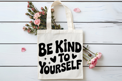 Be Kind To Yourself SVG | Be Kind SVG | Kindness SVG Product Image 4