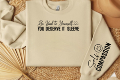 Be Kind to Yourself You Deserve It Sleeve Sleeve SVG Product Image 2