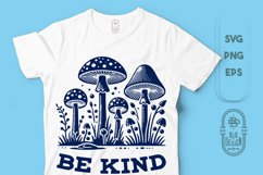 Be Kind | Kindness Saying | Three-Mushroom Scene SVG Product Image 1
