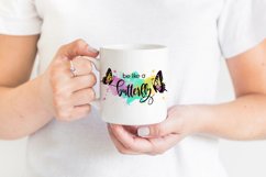 Be Like a Butterfly Sublimation | Butterfly Print | Summer Product Image 2