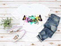 Be Like a Butterfly Sublimation | Butterfly Print | Summer Product Image 4