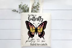 Be Like a Butterfly Sublimation | Pretty Butterfly PNG Product Image 3