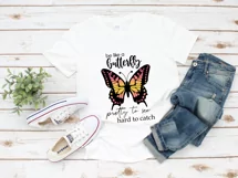 Be Like a Butterfly Sublimation | Pretty Butterfly PNG Product Image 4