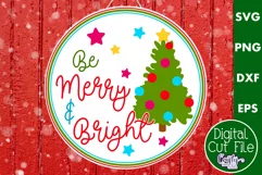Colorful Christmas Svg Round Sign, Be Merry And Bright Product Image 1