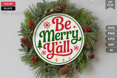 Be Merry Y&#039;all SVG | Christmas Round Sign SVG | Xmas SVG Product Image 1