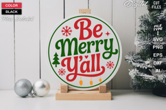 Be Merry Y&#039;all SVG | Christmas Round Sign SVG | Xmas SVG Product Image 2