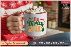 Be Merry Y'all SVG | Christmas SVG | Holiday SVG | Xmas SVG Product Image 3