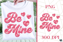 Faux Yarn Be Mine | Love Quote | Valentine Png for Shirt Product Image 1