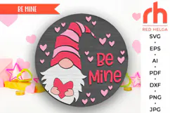 be mine sign svg, valentine door sign svg, gnome heart svg, february door svg, gnome hanger svg, welcome sign svg, round hanging sign svg, laser cut file, layered door sign svg, outdoor sign svg, valentines shirt svg, porch sign svg, front sign svg