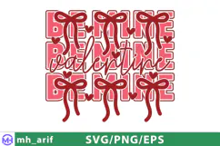 Be Mine Valentine Be Mine Valentine PNG SVG T-shirt Design Product Image 1
