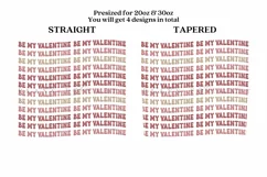 be my valentine skinny tumbler sublimation wrap with high resolution and transparant background are for 20oz and 30oz skinny tumbler