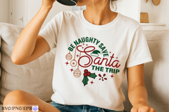 Be Naughty Save Santa the Trip SVG PNG T-shirt Design Product Image 2