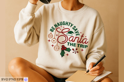 Be Naughty Save Santa the Trip SVG PNG T-shirt Design Product Image 4