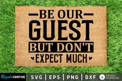 Be our guest but don't expect much SVG, Doormat SVG Design Product Image 1