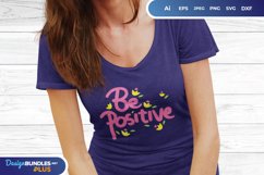 Be Positive for T-Shirt Design Product Image 1