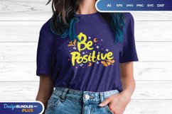 Be Positive for T-Shirt Design Product Image 1