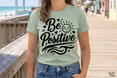 Be Positive SVG PNG Inspirational Motivational Quote Product Image 3