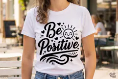 Be Positive SVG PNG Inspirational Motivational Quote Product Image 4