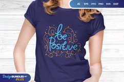 Be Positive for T-Shirt Design Product Image 1