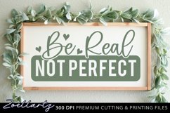 Be Real Inspirational Quote SVG Motivational Quote SVG Product Image 2