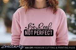 Be Real Inspirational Quote SVG Motivational Quote SVG Product Image 1