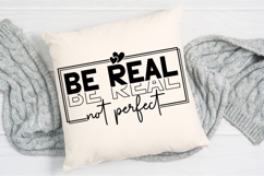 Be Real Not Perfect SVG Design Product Image 3