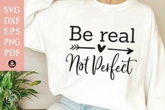 Be Real Not Perfect SVG, Kindness svg, Positive quote, Product Image 1