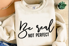 Be-Real-Not-Perfect Svg Design Product Image 5