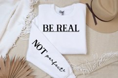 Be real Sleeve SVG, Imperfection Artwork SVG Product Image 2