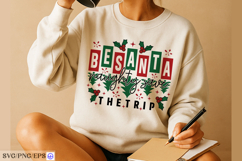 Be Santa Naughty Save the Trip SVG Funny Christmas Cut File Product Image 2