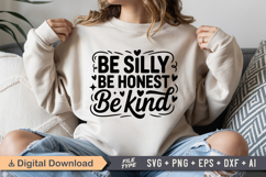 Be Silly Be Honest Be Kind SVG | Be Kind SVG | Kindness SVG Product Image 1